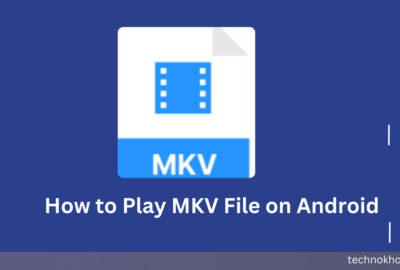 How to Play MKV File on Android